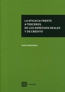 Eficacia frente a terceros de los derechos reales y de crédito, La