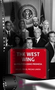 The West Wing "La política como promesa"