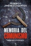 Memoria del comunismo: de Lenin a Podemos