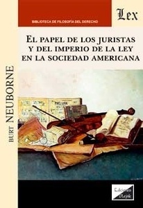 Papel de los juristas y del imperio de la ley en la sociedad americana, El