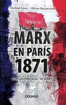 Marx en Paris, 1871. El "cuaderno azul" de Jenny