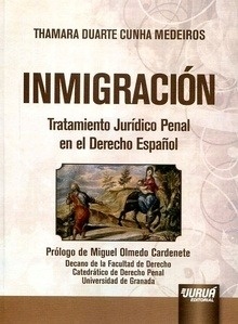 Inmigración. Tratamiento juridico penal en el derecho español