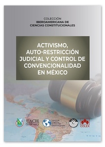 Activismo, auto-restricción judicial y control de convencionalidad en México