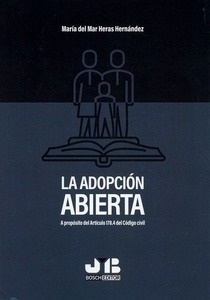 Adopción abierta, La "A propósito del Artículo 178.4 del Código Civil"