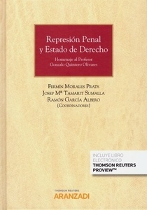 Represión penal y estado de derecho (DÚO) "Homenaje al Profesor Gonzalo Quintero Olivares"