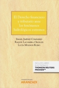 Derecho financiero y tributario ante los fenómenos hidrológicos extremos, El