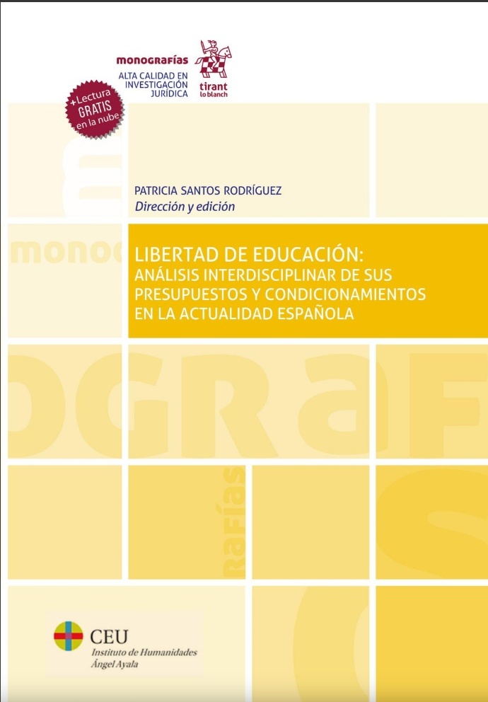 Libertad de educación, La "Un análisis interdisciplinar de sus presupuestos y condicionamientos actuales"