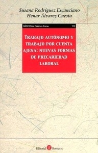 Trabajo autónomo y trabajo por cuenta ajena: nuevas formas de precariedad laboral