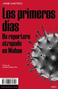 Los primeros días "un repotero atrapado en Wuhan"