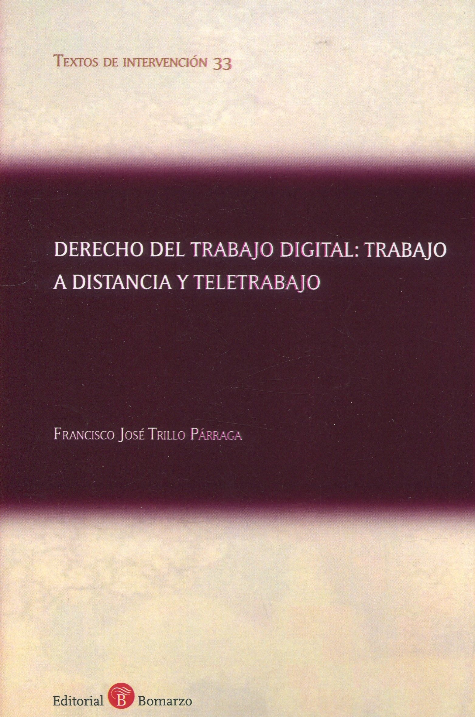 Derecho del trabajo digital: trabajo a distancia y teletrabajo