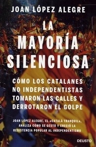 Mayoría silenciosa, La "Cómo los catalanes no independentistas tomaron las calles y derrotaron el golpe"