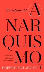 En defensa del anarquismo "crítica de la democracia representativa"