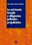 Asistencia letrada y las diligencias policiales prejudiciales, La