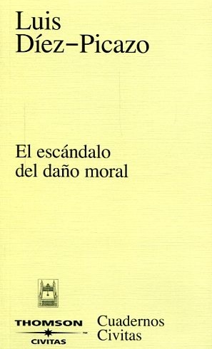 El escándalo del daño moral