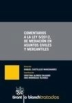 Comentarios a la ley 5/2012, de mediación en asuntos civiles y mercantiles