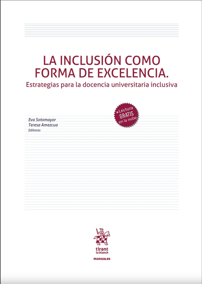 La inclusión como forma de excelencia. Estrategias para la docencia universitaria inclusiva