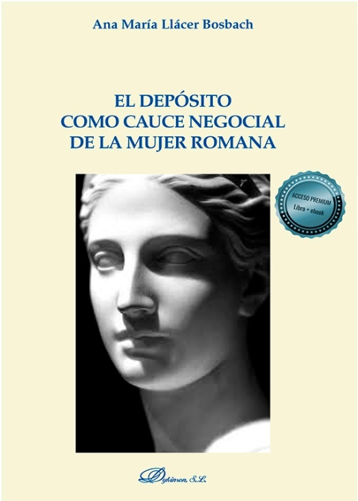 Depósito como cauce negocial de la mujer romana, El