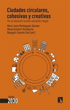 Ciudades circulares, cohesivas y creativas "Por un desarrollo humano sostenible integral"