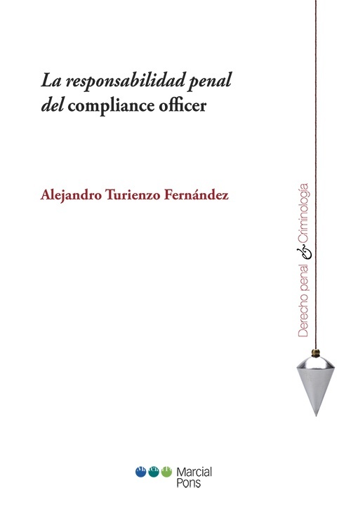 Responsabilidad penal del compliance officer, La