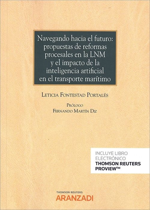 Navegando hacia el futuro: "propuestas de reformas procesales en la LNM y el impacto de la inteligencia artificial en el transporte marítimo"