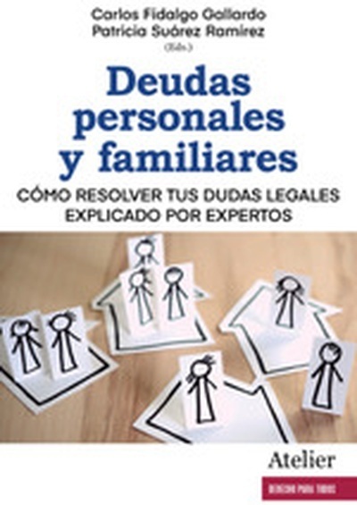 Deudas personales y familiares. "Cómo resolver tus dudas legales explicado por expertos"