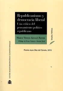 Republicanismo y democracia liberal. Una critica del pensamiento politico republicano