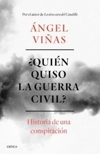 ¿Quién quiso la guerra civil? "Historia de una conspiración"