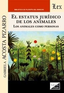 El estatus juridico de los animales. Los animlaes como personas