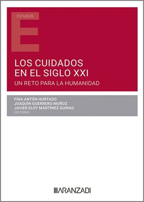 Los cuidados en el siglo XXI. Un reto para la humanidad (Papel + e-book)