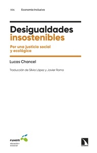 Desigualdades insostenibles. Por una justicia social y ecológica