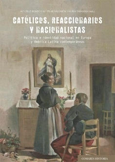 Católicos, reaccionarios y nacionalistas