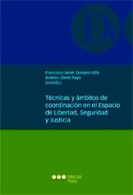 Técnicas y ámbitos de coordinación en el espacio de libertad, seguridad y justicia