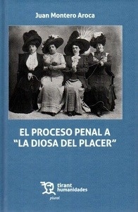 Proceso penal a "La Diosa del placer", El