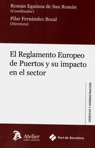 Reglamento Europeo de Puertos y su impacto en el sector, El