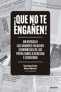 ¡Que no te engañen! "Un repaso a las grandes falacias económicas de los populismos a derecha e izquierda"