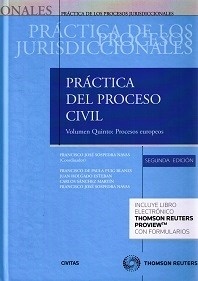 Practica del proceso civil. Tomo I. Volumen 5º Procesos Europeos.