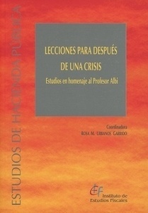 Lecciones para después de una crisis "Estudios en Homenaje al profesor Albi"