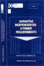 Garantías independientes a primer requerimiento - Reimpresion Ed Noviembre 2018