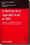 Reforma de la Seguridad Social de 2007 ". Análisis de la ley 40/2007 de 4 de Diciembre, de medidas en materia de Seguridad Social"