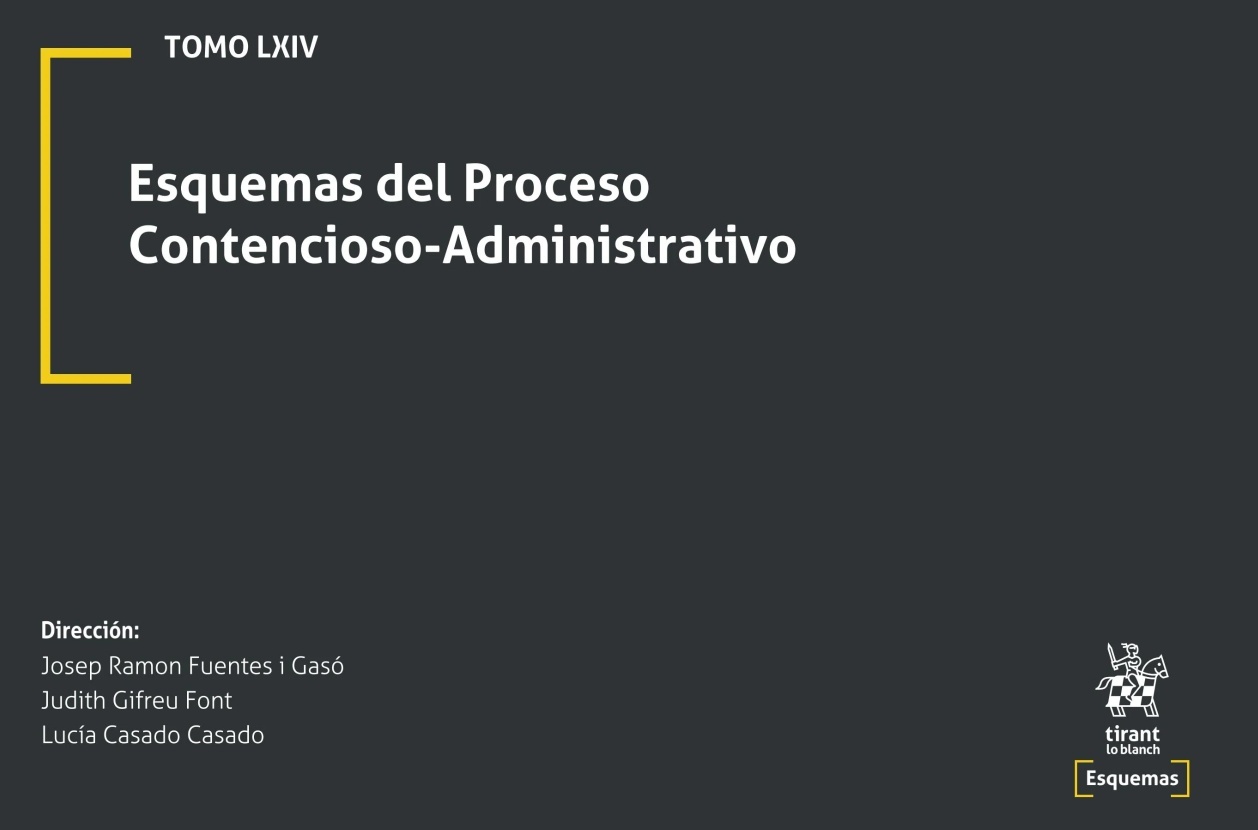 Esquemas del Proceso Contencioso Administrativo Tomo LXIV