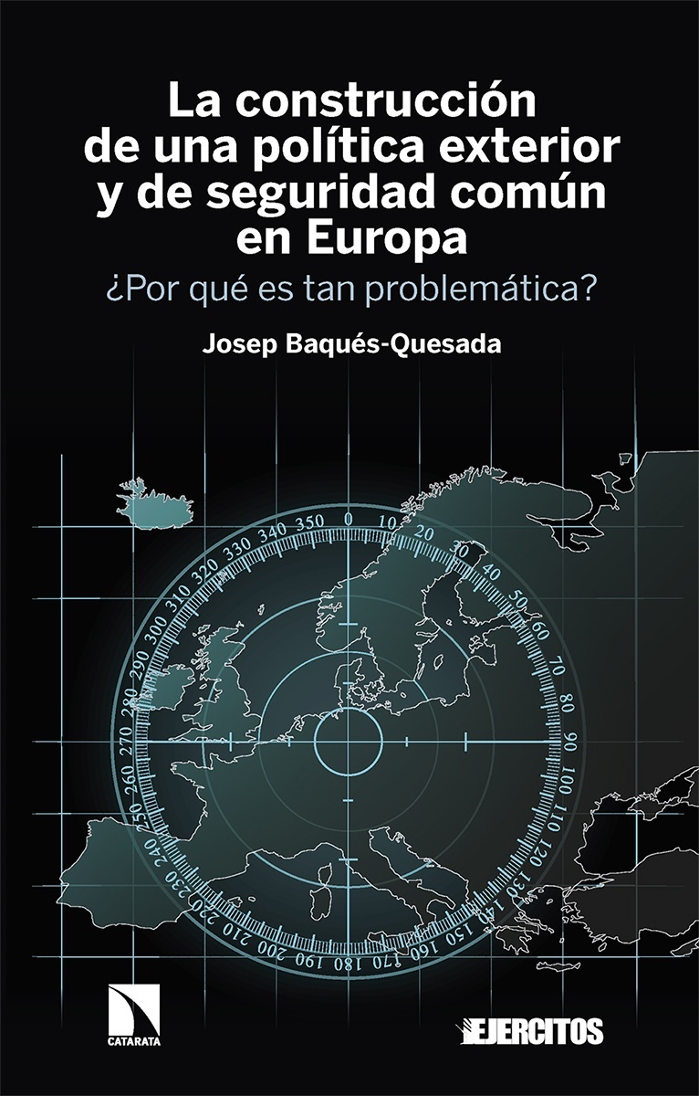 La construcción de una política exterior y de seguridad común en Europa "¿Por qué es tan problemática?"