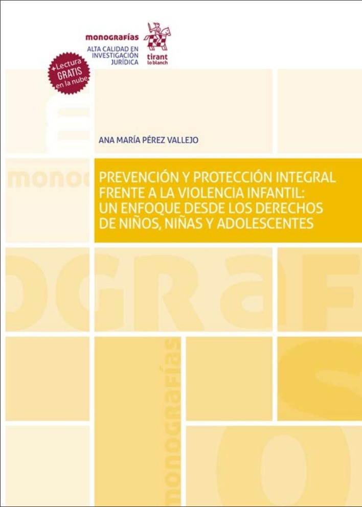 Prevención y protección integral frente a la violencia infantil: "Un enfoque desde los derechos de niños, niñas y adolescentes"