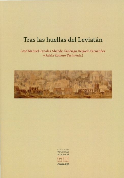 Tras las huellas del Leviatán "Algunas reflexiones sobre el fúturo del Estado y de sus instituciones en el siglo XXI"