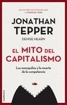 El mito del capitalismo "los monopolios y la muerte de la competencia"