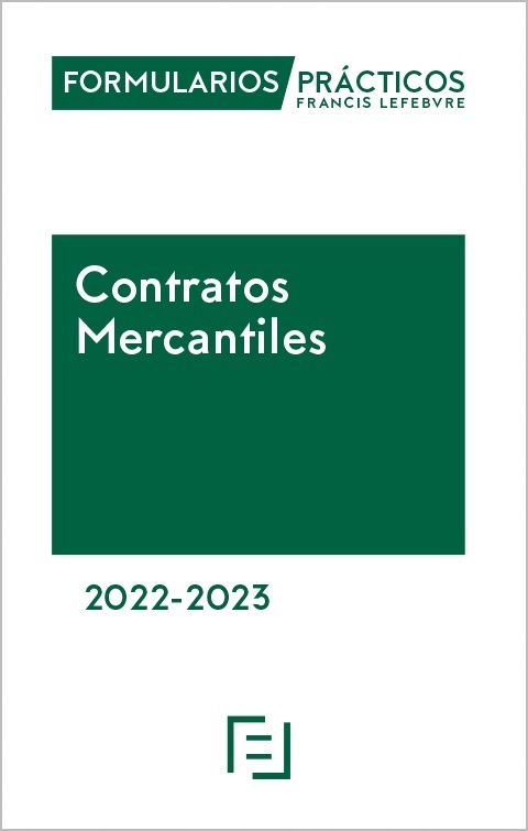 Formularios Prácticos. Contratos Mercantiles 2022-2023