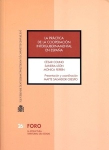 Práctica de la cooperación intergubernamental en España, La