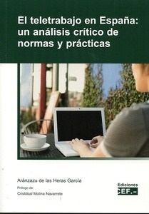 Teletrabajo en España: un análisis crítico de normas y prácticas, El