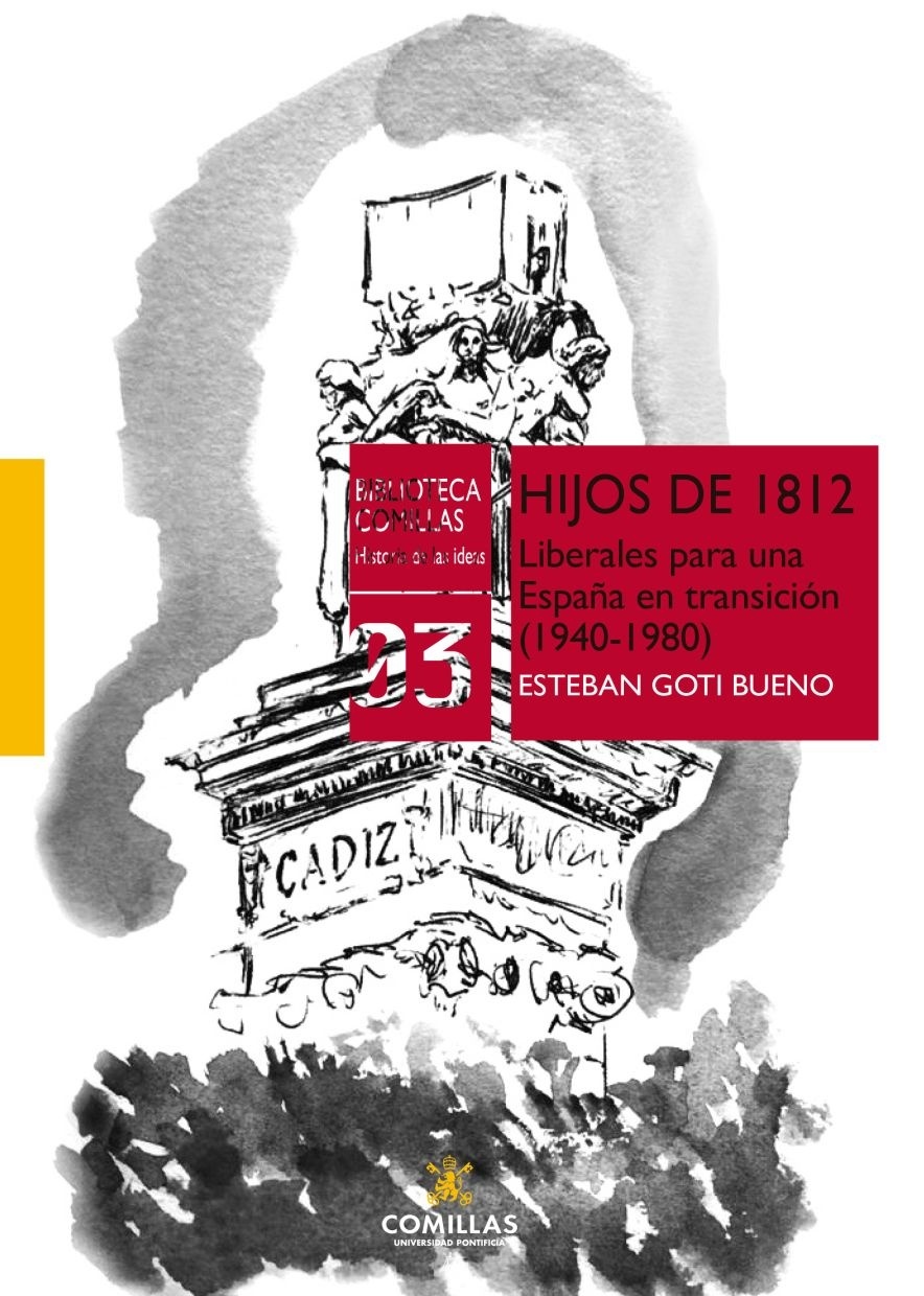 Hijo de 1812. Liberales para una España en transición (1940-1980)