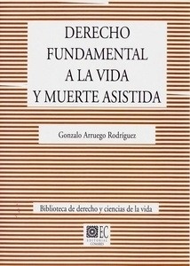 Derecho fundamental a la vida y muerte asistida