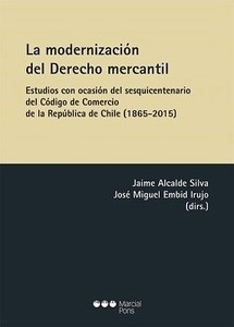 Modernización del derecho mercantil, La "Estudios con ocasión del sesquicentenario del Código de Comercio de la República de Chile (1865-2015)"
